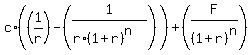 c*((1/r) - (1/(r*(1+r)^n))) + (F/(1+r)^n)
