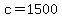 c=1500