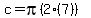 c=pi(2(7))