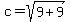 c=sqrt%289%2B9%29