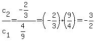 c%5B2%5D%2Fc%5B1%5D=%28-2%2F3%29%2F%284%2F9%29=%28-2%2F3%29%289%2F4%29=-3%2F2