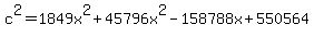 c%5E2=1849x%5E2%2B45796x%5E2-158788x%2B550564
