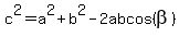 c^2=a^2+b^2-2abcos(beta)