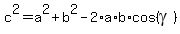 c%5E2+=+a%5E2+%2Bb%5E2+-+2%2Aa%2Ab%2Acos%28gamma%29
