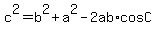 c^2 = b^2 + a^2 - 2ab*cosC