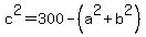 c%5E2+=+300-%28a%5E2%2Bb%5E2%29