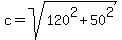 c+=+sqrt%28120%5E2%2B50%5E2%29
