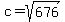 c+=+sqrt%28676%29