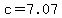 c=7.07