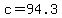 c=94.3