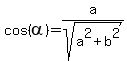 cos%28alpha%29+=+a%2Fsqrt%28a%5E2%2Bb%5E2%29