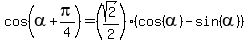 cos%28alpha+%2B+pi%2F4%29+=+%28sqrt%282%29%2F2%29%2A%28cos%28alpha%29-+sin%28alpha%29%29