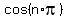 cos(n*pi)
