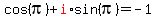 cos%28pi%29%2Bred%28i%29%2Asin%28pi%29+=+-1