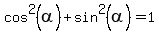 cos%5E2%28alpha%29%2Bsin%5E2%28alpha%29=1