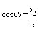 cos65=b[2]/c