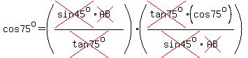 cos75^o=((cross(sin45^o)cross(AB))/cross(tan75^o))(cross(tan75^o)(cos75^o)/cross(sin45^o)cross(AB))