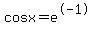 cosx=e%5E-1