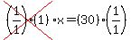 cross%28%281%2F1%29%281%29%29%2Ax=%2830%29%281%2F1%29