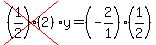 cross%28%281%2F2%29%282%29%29%2Ay=%28-2%2F1%29%281%2F2%29