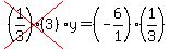 cross%28%281%2F3%29%283%29%29%2Ay=%28-6%2F1%29%281%2F3%29