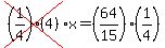 cross%28%281%2F4%29%284%29%29%2Ax=%2864%2F15%29%281%2F4%29