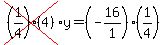 cross%28%281%2F4%29%284%29%29%2Ay=%28-16%2F1%29%281%2F4%29