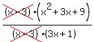 cross%28%28x-3%29%29%28x%5E2%2B3x%2B9%29%2F%28cross%28%28x-3%29%29%283x%2B1%29%29