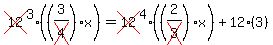 cross%2812%29%5E3%28%283%2Fcross%284%29%29x%29=cross%2812%29%5E4%28%282%2Fcross%283%29%29x%29%2B12%283%29