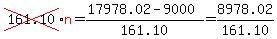 cross%28161.10%29%2Ared%28n%29=%2817978.02-9000%29%2F161.10=8978.02%2F161.10