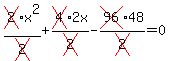 cross%282%29x%5E2%2Fcross%282%29%2Bcross%284%292x%2Fcross%282%29-cross%2896%2948%2Fcross%282%29=0