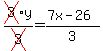 cross(3)y/cross(3)=(7x-26)/3