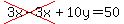 cross%283x-3x%29%2B10y=50