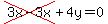 cross%283x-3x%29%2B4y=0