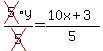 cross%285%29y%2Fcross%285%29=%2810x%2B3%29%2F5
