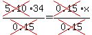 cross(5.10)34/cross(0.15)=cross(0.15)*x/cross(0.15)
