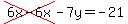 cross%286x-6x%29-7y=-21