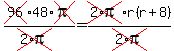 cross%2896%2948%2Across%28pi%29%2F%28cross%282%2Api%29%29=cross%282%2Api%29%2Ar%28r%2B8%29%2Fcross%282%2Api%29