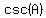 csc%28A%29