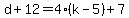 d+12=4(k-5)+7