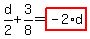 d%2F2%2B3%2F8=highlight_red%28+-2%2Ad+%29