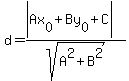 d=(abs(Ax[0]+By[0]+C))/sqrt(A^2+B^2)