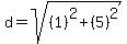 d=sqrt%28%281%29%5E2%2B%285%29%5E2%29