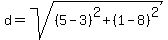 d=sqrt%28%285-3%29%5E2%2B%281-8%29%5E2%29