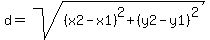 d=sqrt%28%28x2-x1%29%5E2+%2B%28y2-y1%29%5E2%29