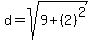 d=sqrt%289%2B%282%29%5E2%29