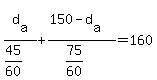 d%5Ba%5D+%2F+%2845%2F60%29+%2B+%28150+-+d%5Ba%5D%29+%2F+%2875%2F60%29+=+160