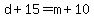 d+%2B+15+=+m+%2B+10