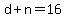 d+%2B+n+=+16