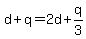 d+%2B+q+=+2d+%2B+q%2F3